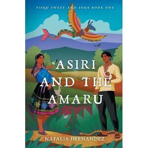 Asiri and the Amaru -- Hernandez